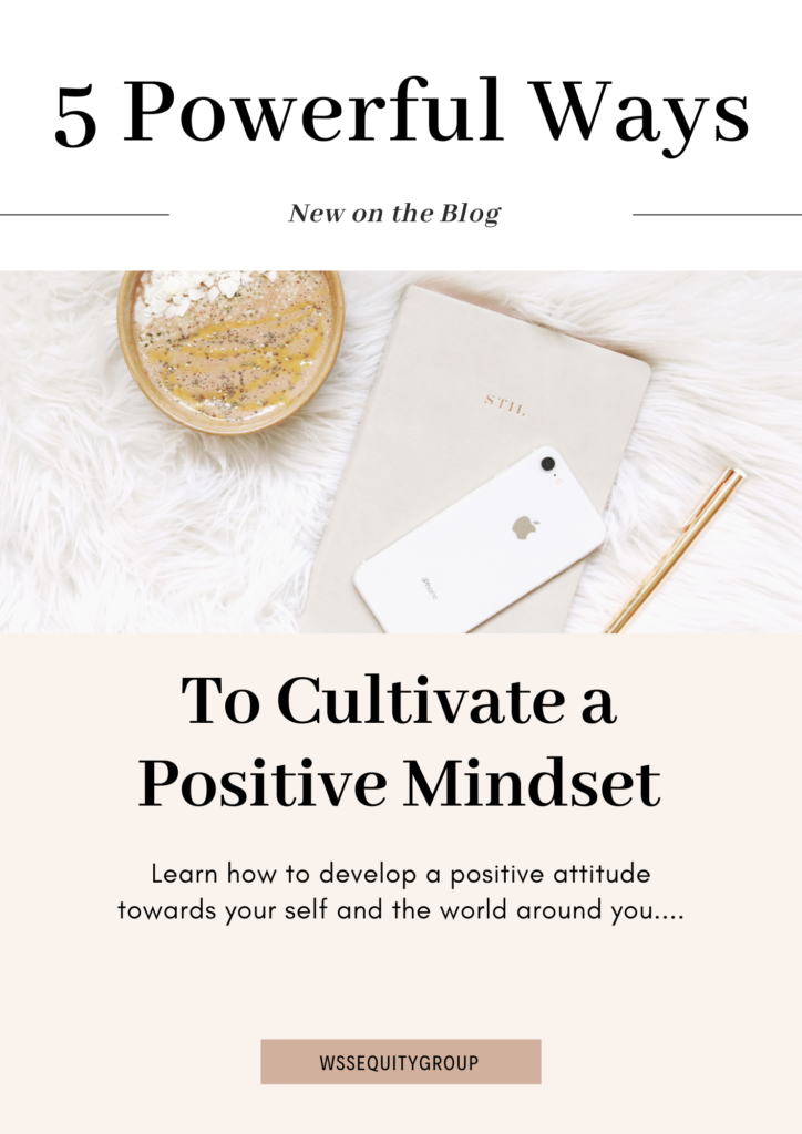 5 powerful ways to cultivate a positive mindset