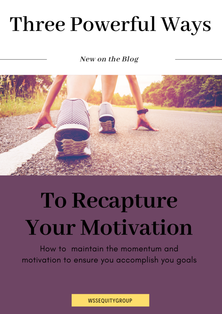 three ways to recapture your motivation