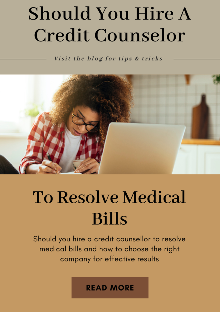 should you hire a credit counselor to resolve medical bills?