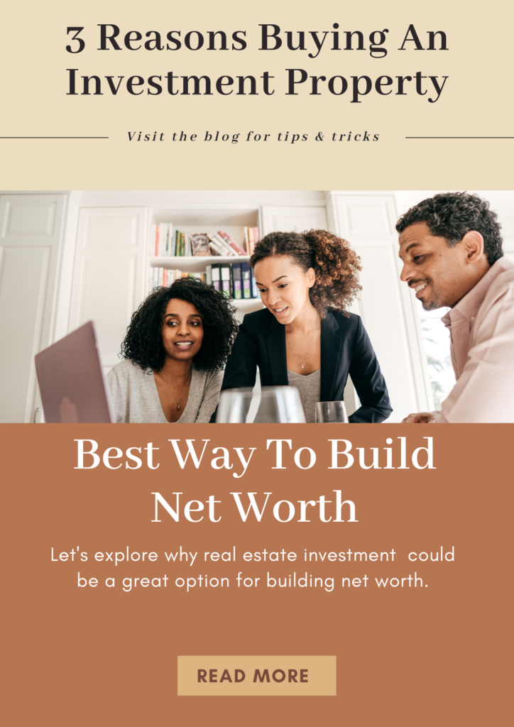 3 reasons real estate investment is the best way to build net worth