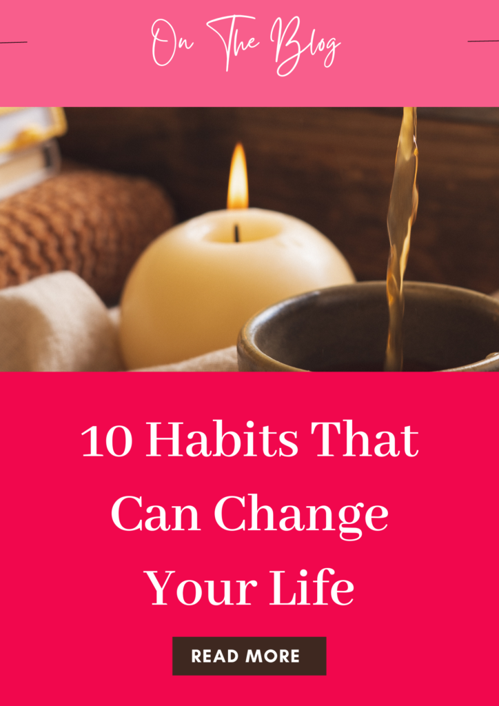 10 Habits That Can Change Your Life