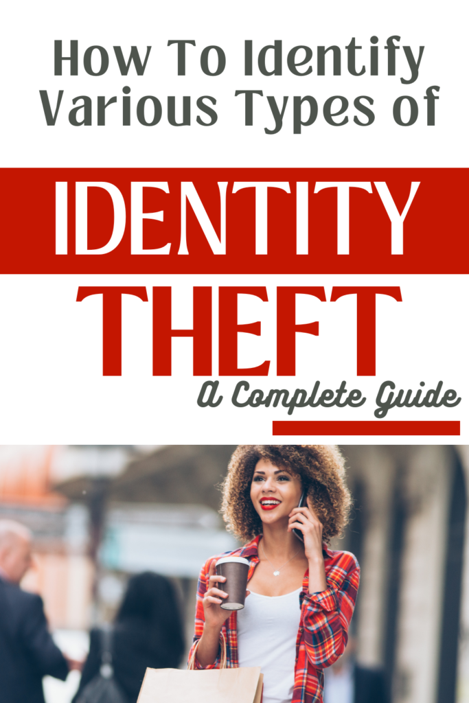 Unmasking the Shadows: Exploring the Various Types of Identity Theft