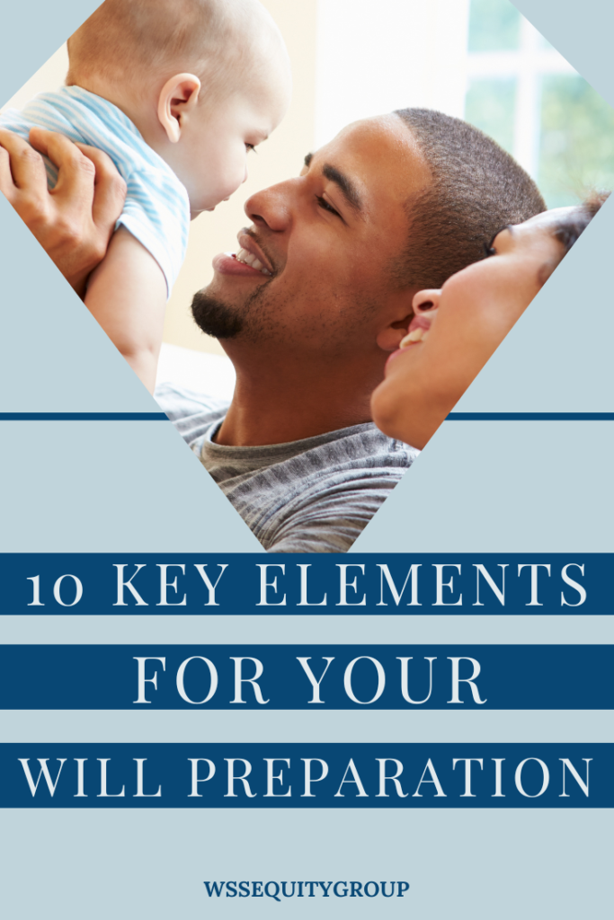 10 key elements to include in your will preparation