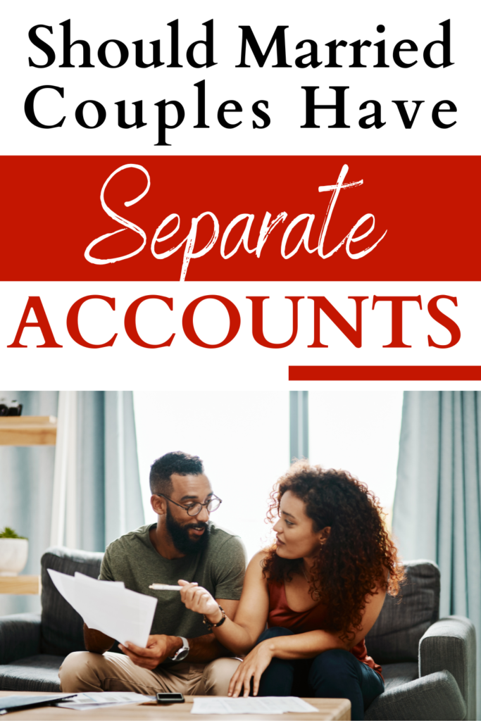 Should married couples have separate accounts