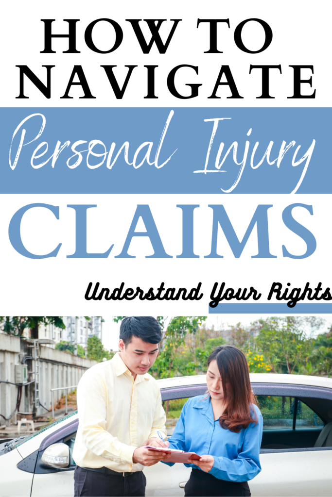 how to navigate your personal injury claims